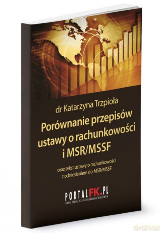 Porównanie przepisów ustawy o rachunkowości i MSR/MSSF 2019/2020 - Katarzyna Trzpioła [KSIĄŻKA]