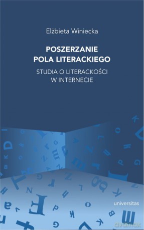 Poszerzanie pola literackiego - Elżbieta Winiecka [KSIĄŻKA]