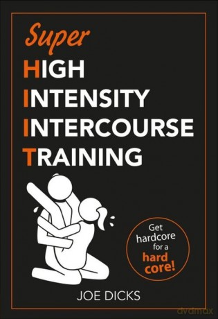 SHIIT: Super High Intensity Intercourse Training - Joe Dicks [KSIĄŻKA]