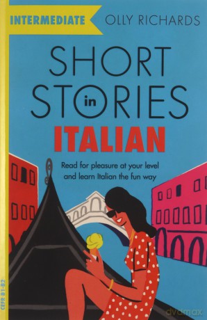 Short Stories in Italian for Intermediate Learners - Olly Richards [KSIĄŻKA]