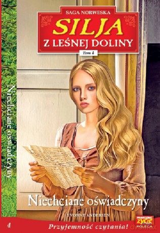 Silja z Leśnej Doliny (Tom 4) Niechciane oświadczyny - Andersen Yvonne [KSIĄŻKA]