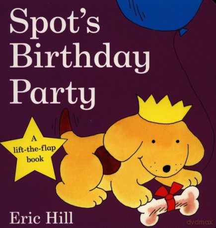 Spots Birthday Party - Eric Hill [KSIĄŻKA]