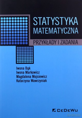 Statystyka matematyczna - Iwona Bąk, Iwona Markowicz [KSIĄŻKA]