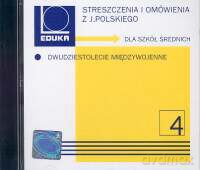Streszczenia i omówienia z języka polskiego Dwudziestolecie międzywojenne [KSIĄŻKA]