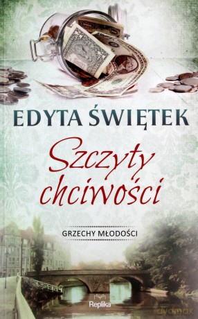 Szczyty Chciwości - Edyta Świętek [KSIĄŻKA]