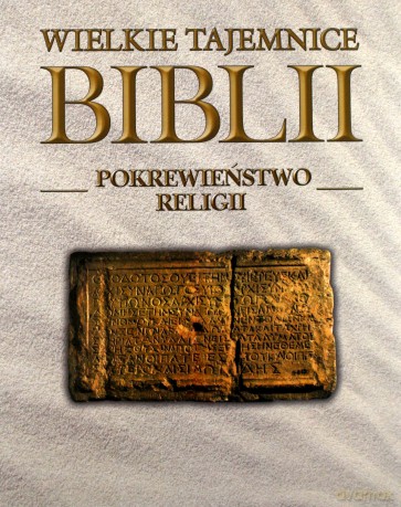 Wielkie Tajemnice Biblii 16: Pokrewieństwo Religii [KSIĄŻKA]+[DVD] 