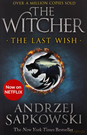 The Witcher: The Last Wish - Andrzej Sapkowski [KSIĄŻKA]