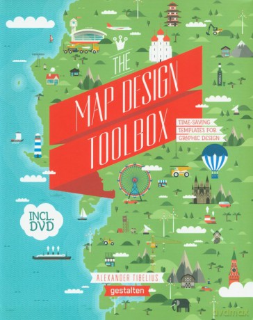 The Map Design Toolbox - Alexander Tibelius [KSIĄŻKA]