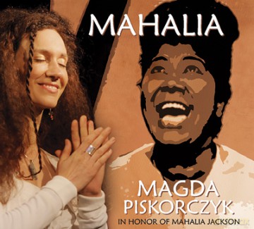 Magda Piskorczyk: Mahalia (digipack) [CD]