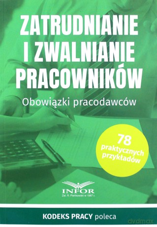 Zatrudnianie i zwalnianie pracowników [KSIĄŻKA]