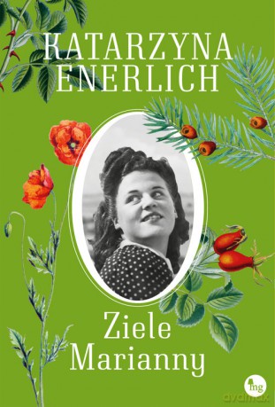 Ziele Marianny - Katarzyna Enerlich [KSIĄŻKA]