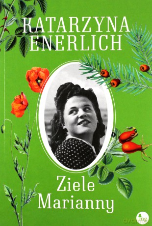 Ziele Marianny - Katarzyna Enerlich [KSIĄŻKA]
