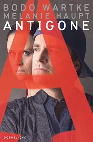 Bodo Wartke & Melanie Haupt: Antigone [2DVD]