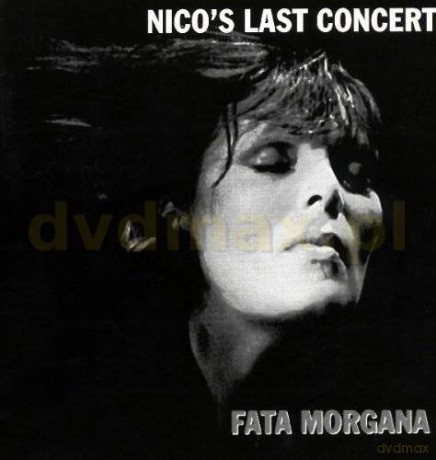 Nico: Nico's Last Concert - Fata Morgana [CD]