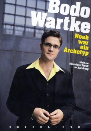 Bodo Wartke: Noah war ein Archetyp [2DVD]