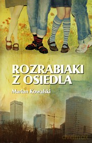 Rozrabiaki z osiedla - Marian Kowalski [KSIĄŻKA]