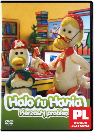 Halo tu Hania - Pierzasty problem [DVD]