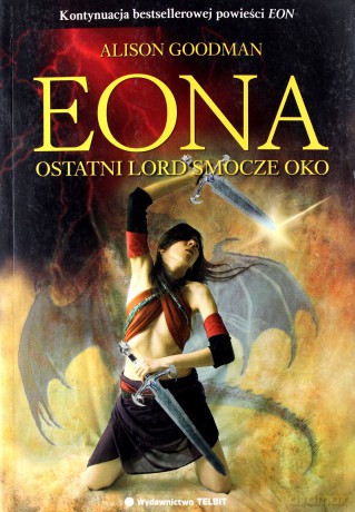 EONA. Ostatni lord Smocze Oko - Alison Goodman [KSIĄŻKA]