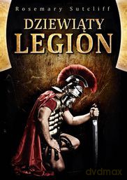 Dziewiąty Legion - Rosemary Sutcliff [KSIĄŻKA]