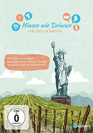 Hiwwe wie Driwwe - Pfalzisch in Amerika [DVD]