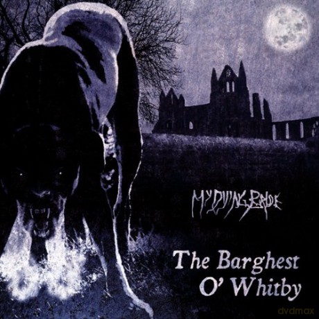 My Dying Bride: The Barghest O' Whitby [CD]