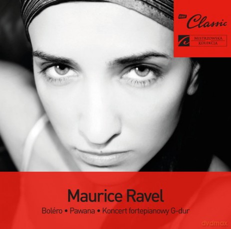 Charles Dutoit: RMF Classic Kolekcja: Ravel [CD]