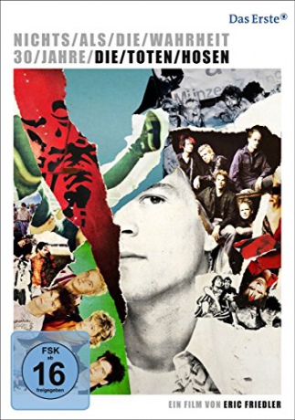 Die Toten Hosen: Nichts als die Wahrheit - 30 Jahre Die Toten Hosen [DVD]