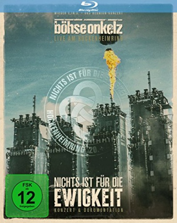 Bohse Onkelz: Nichts ist fur die Ewigkeit - Live am Hockenheimring 2014 [2xBlu-Ray]