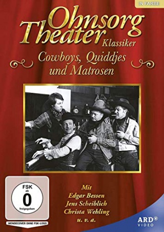 Ohnsorg Theater: Cowboys, Quiddjes und Matrosen [DVD]