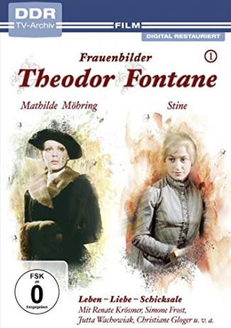Theodor Fontane - Frauenbilder Vol. 1: Mathilde Mohring / Stine [DVD]