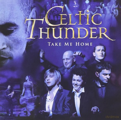 Celtic Thunder: Take Me Home [CD]