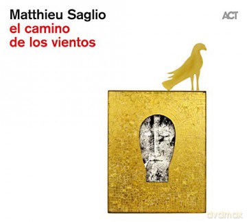 Matthieu Saglio: El camino de los vientos [CD]