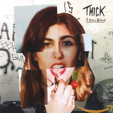 Thick: 5 Years Behind [CD]