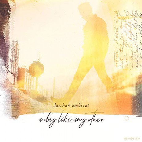 Darshan Ambient: A Day Like Any Other [CD]