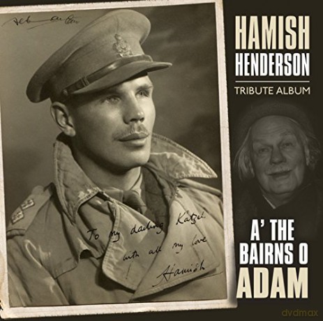 A The Bairns O Adam - Hamish Henderson [CD]