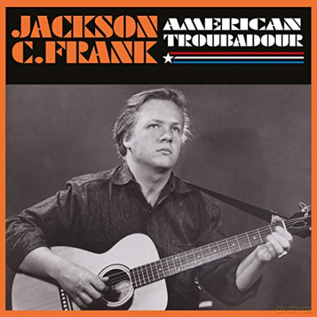 Jackson C. Frank: American Troubadour [CD]