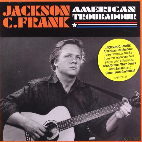Jackson C. Frank: American Troubadour [CD]