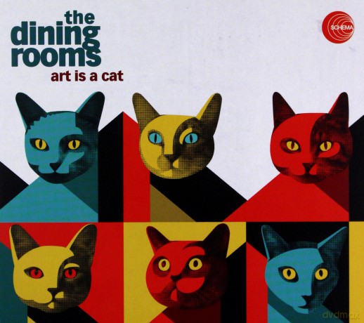 Dining Rooms: Art Is A Cat [CD]