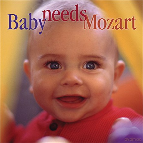 Baby Needs Mozart [CD]