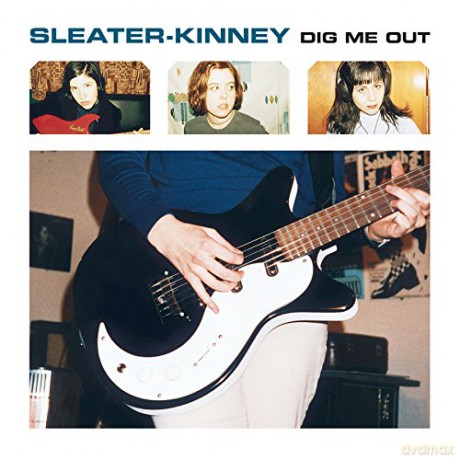 Sleater-Kinney: Dig Me Out [Winyl]