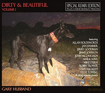 Gary Husband: Dirty And Beautiful Vol. 1 [CD]