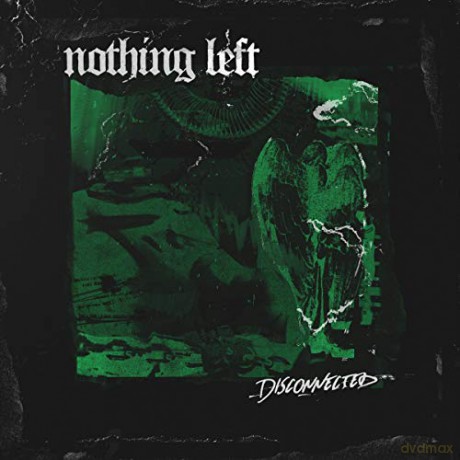 Nothing Left: Disconnected (Coloured) [Winyl]