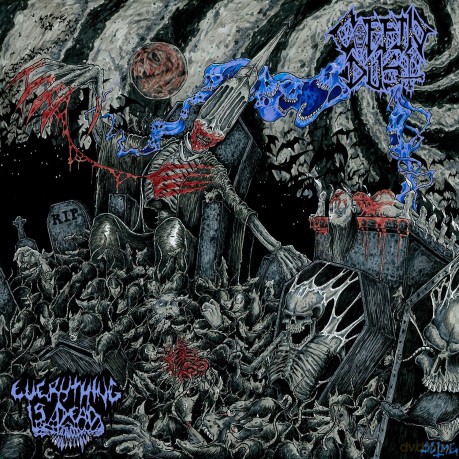 Coffin Dust: Everything Is Dead [CD]