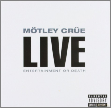 Motley Crue: Live: Entertainment Or Death [2CD]