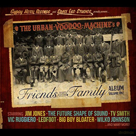 Urban Voodoo Machine: Friends And Family Album Volume 1 [CD]