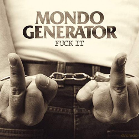 Mondo Generator: Fuck It [Winyl]