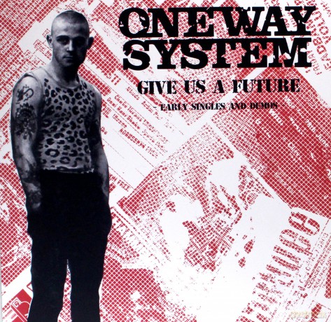 One Way System: Give Us A Future: The Singles And Demos [Winyl]