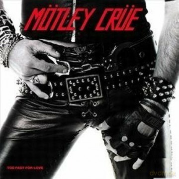 Motley Crue: Too Fast For Love [Winyl]