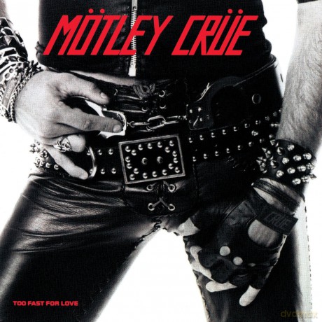 Motley Crue: Too Fast For Love [Winyl]