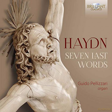 Guido Pellizzari: Haydn: Seven Last Words [CD]